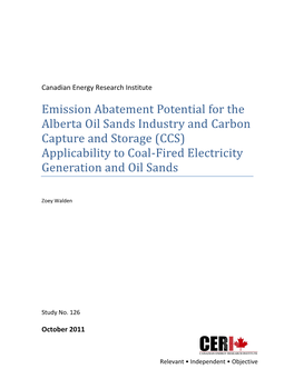 Emission Abatement Potential for the Alberta Oil Sands Industry and Carbon Capture and Storage (CCS) Applicability to Coal-Fired Electricity Generation and Oil Sands