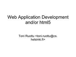 Web Application Development And/Or Html5