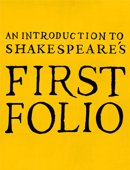 An Introduction to William Shakespeare's First Folio