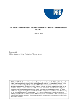 The Sikkim Greenfield Airport, Pakyong (Settlement of Claims for Loss and Damages) Act, 2018 Act 14 of 2018 Keyword(S): Claim, A