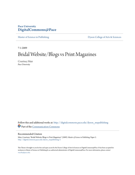 Bridal Website/Blogs Vs Print Magazines Courtney Muir Pace University