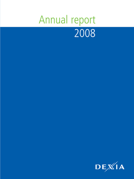 Dexia Annual Report 2008 Banking Ineurope, Mainlybelgium,Luxembourgandturkey