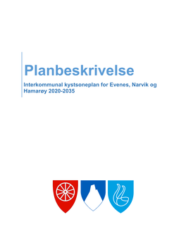 Planbeskrivelse Interkommunal Kystsoneplan for Evenes, Narvik Og Hamarøy 2020-2035