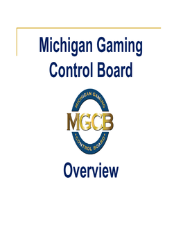 Michigan Gaming Control Board Overview