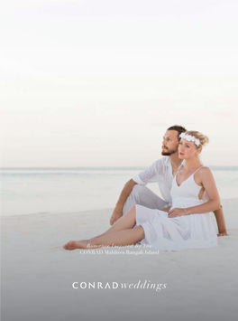 Romance Inspired by You CONRAD Maldives Rangali Island Discover an Intimate Sancutuary Made Just for You