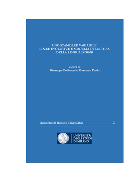 Uno Standard Variabile. Linee Evolutive E Modelli Di Lettura Della Lingua D’Oggi