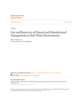 Fate and Reactivity of Natural and Manufactured Nanoparticles in Soil/Water Environments Allison Vandevoort Clemson University, Arickvvoort@Gmail.Com