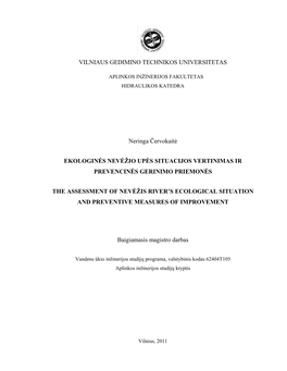 VILNIAUS GEDIMINO TECHNIKOS UNIVERSITETAS Neringa Červokaitė EKOLOGINĖS NEVĖŽIO UPĖS SITUACIJOS VERTINIMAS IR PREVENCINĖS