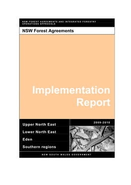 NSW Forest Agreements Implementation Report 2009–2010: Upper North East, Lower North East, Eden and Southern Regions