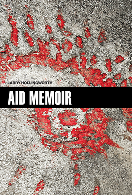 Aid Memoir Aid Larry Hollingworth Larry