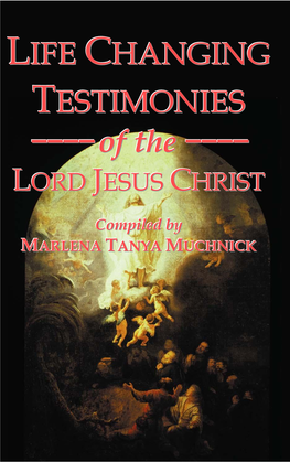 LIFE CHANGING TESTIMONIES −−−−Of the −−−−