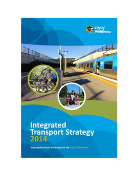 City of Whittlesea Integrated Transport Strategy the Majority of Development Will Occur Within the Current Urban Growth Boundary