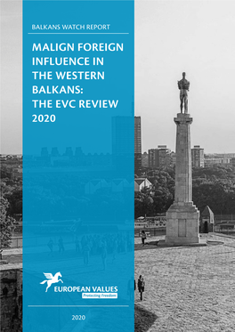 Malign Foreign Influence in the Western Balkans: the Evc Review 2020