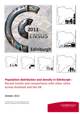 Population Distribution and Density in Edinburgh : Recent Trends and Comparisons with Other Cities Across Scotland and the UK