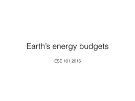 Earth's Energy Budgets