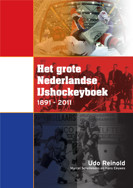 Het Grote Nederlandse Ijshockeyboek 1891 - 2011