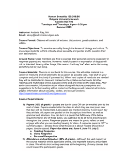 Human Sexuality 120:208:B6 Rutgers University Newark Conklin Hall 100 Tuesdays and Thursdays, 6 Pm – 9.30 Pm Summer 2009 Instr