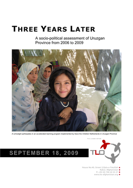 THREE YEARS LATER a Socio-Political Assessment of Uruzgan Province from 2006 to 2009