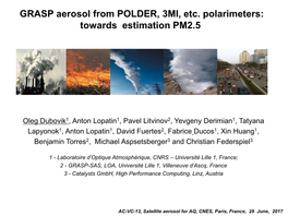 PARASOL/GRASP No Location Specific Assumptions!!! Bodélé Depression AOD(565 Nm) Scale Height (M) Sensitivity Test for Aerosol Vertical Information Retrieval