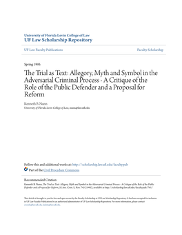 The Trial As Text: Allegory, Myth and Symbol in the Adversarial Criminal Process - a Critique of the Role of the Public Defender and a Proposal for Reform, 32 Am