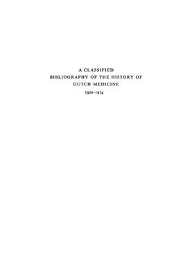 A Classified Bibliography of the History of Dutch Medicine