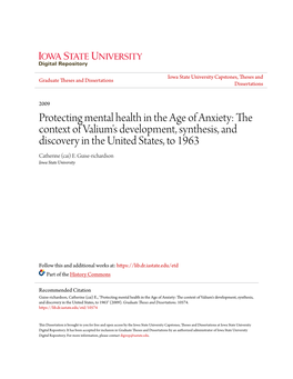 Protecting Mental Health in the Age of Anxiety: the Context of Valium's Development, Synthesis, and Discovery in the United States, to 1963 Catherine (Cai) E