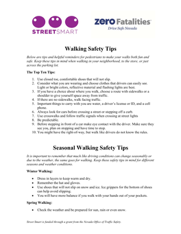 Walking Safety Tips Below Are Tips and Helpful Reminders for Pedestrians to Make Your Walks Both Fun and Safe