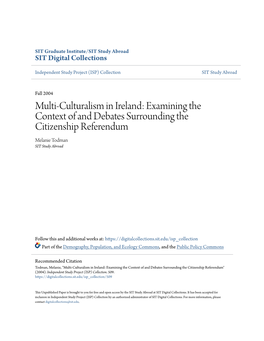 Multi-Culturalism in Ireland: Examining the Context of and Debates Surrounding the Citizenship Referendum Melanie Todman SIT Study Abroad