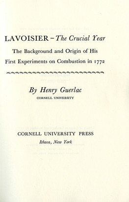 LAVOISIER-The Crucial Year the Background and Origin of His First