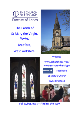 The Parish of St Mary the Virgin, Wyke, Bradford, West Yorkshire. Website Wyke-St-Mary-The-Virgin Facebook St Mary’S Church Wyke Bradford