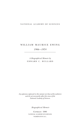 WILLIAM MAURICE EWING May 12, 1906-May 4, 1974