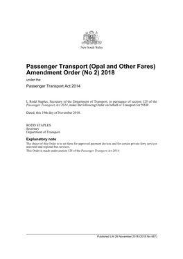 Passenger Transport (Opal and Other Fares) Amendment Order (No 2) 2018 Under the Passenger Transport Act 2014