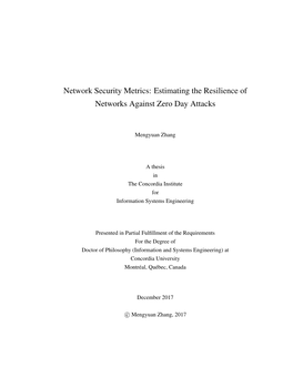 Estimating the Resilience of Networks Against Zero Day Attacks
