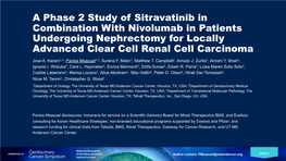 A Phase 2 Study of Sitravatinib in Combination with Nivolumab in Patients Undergoing Nephrectomy for Locally Advanced Clear Cell Renal Cell Carcinoma Jose A