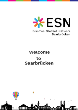 Welcome to Saarbrücken MESSAGE from the TEAM