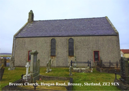 Bressay Church, Heogan Road, Bressay, Shetland, ZE2 9EN