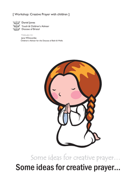 Some Ideas for Creative Prayer Some Ideas for Creative Prayer