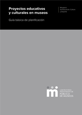 Proyectos Educativos Y Culturales En Museos.Guía Básica De Planificación