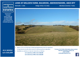 LAND at MILLDEN FARM, BALMEDIE, ABERDEENSHIRE, AB23 8YY Balmedie: 1 Mile Bridge of Don: 4.5 Miles Aberdeen (Centre): 7 Miles