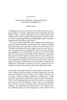 STRAINS of WORSHIP: the HUGUENOTS and NON CONFORMITY Robin Gwynn E Huguenots Who Came to Britain in the 1680S and 1690S Were Re