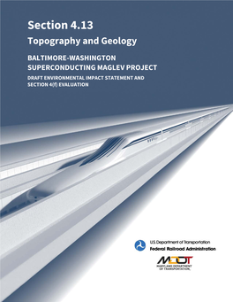 BALTIMORE-WASHINGTON SUPERCONDUCTING MAGLEV PROJECT DRAFT ENVIRONMENTAL IMPACT STATEMENT and SECTION 4(F) EVALUATION