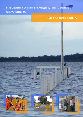 East Gippsland Shire Flood Emergency Plan - Version 1.1 ATTACHMENT 05 GIPPSLAND LAKES