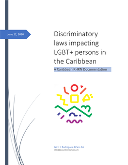 Discriminatory Laws Impacting LGBT+ Persons in the Caribbean a Caribbean RHRN Documentation