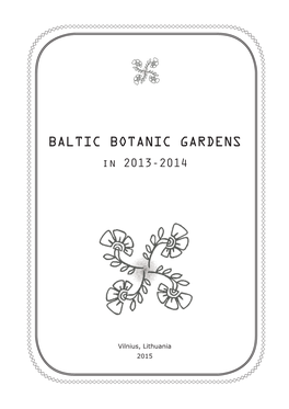 BALTIC BOTANIC GARDENS in 2013-2014