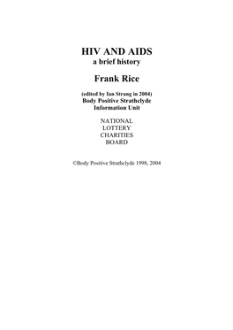 Frank Rice, HIV and AIDS a Brief History, 1998