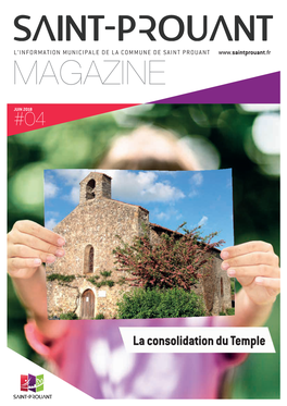 La Consolidation Du Temple 2 SAINT PROUANT MAGAZINE / JUIN 2018 / N°4 # Retrouver Auplusvite Uneoffre Commerciale Deproximité