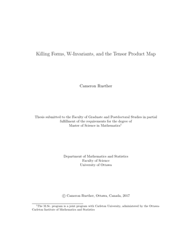 Killing Forms, W-Invariants, and the Tensor Product Map