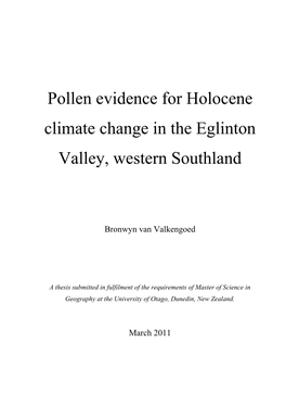 Pollen Evidence for Holocene Climate Change in the Eglinton Valley, Western Southland