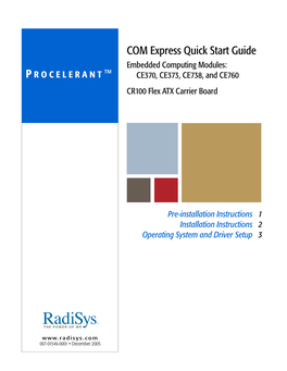 COM Express Quick Start Guide Embedded Computing Modules: P ROCELERANT™ CE370, CE373, CE738, and CE760 CR100 Flex ATX Carrier Board