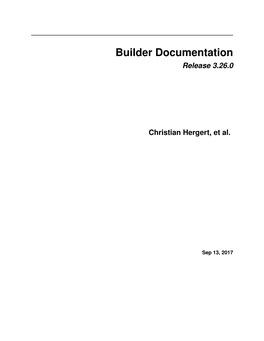 Builder Documentation Release 3.26.0